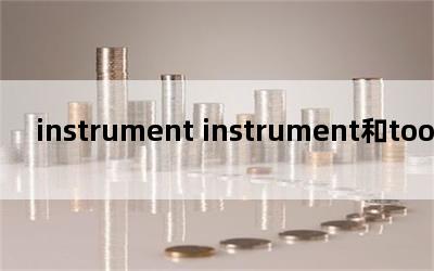instrument instrumenttool