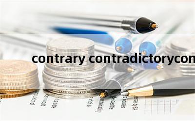 contrary contradictorycontraryʲô